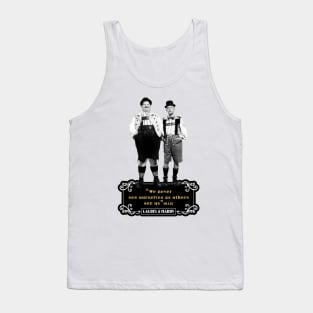 Laurel & Hardy Quotes: ‘We Never See Ourselves As Others See Us' Tank Top